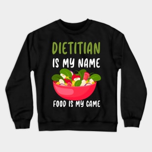 Dietitian Fun Crewneck Sweatshirt